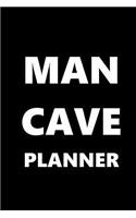 2019 Weekly Planner For Men Man Cave Planner White Font Black Design 134 Pages: (Notebook, Diary, Blank Book)