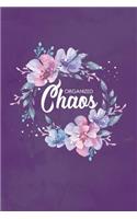 Organized Chaos