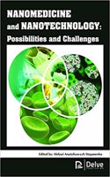 Nanomedicine and Nanotechnology: Possibilities and Challenges