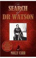 In Search of Doctor Watson a Sherlockian Investigation - 2nd Edition