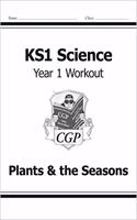 KS1 Science Year One Workout: Plants & the Seasons