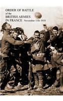 ORDER OF BATTLE of the BRITISH ARMIES IN FRANCE November 11th 1918: (English)