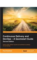 Continuous Delivery and DevOps - A Quickstart Guide Second Edition