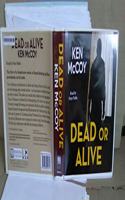 Dead or Alive