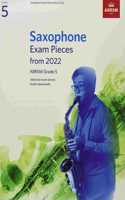 Saxophone Exam Pieces from 2022, ABRSM Grade 5