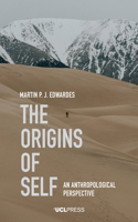 Origins of Self: An Anthropological Perspective