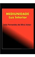 Mediunidade - Luz Interior