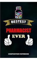 Bestest Pharmacist Ever
