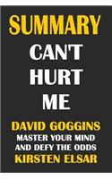 Summary: Can't Hurt Me- David Goggins: Master Your Mind and Defy the Odds