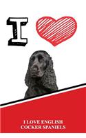 I Love English Cocker Spaniels: Draw and Write Notebook Journal Diary Featuring 120 Pages 6x9