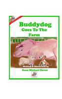 Buddydog Goes To The Farm