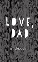 Love, Dad: A Notebook