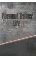 Personal Trainer Life: Personalized Weekly Action Planner, Featuring 120 Pages 6x9