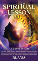 SPIRITUAL LESSON LIFE and the AFTERLIFE
