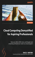 Cloud Computing Demystified for Aspiring Professionals