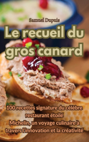recueil du gros canard