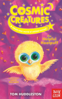 Cosmic Creatures: The Helpful Hootpuff: (Cosmic Creatures)