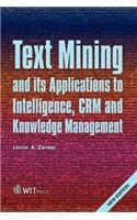 Text Mining and its Applications to Intelligence, CRM and Knowledge Management