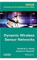 Dynamic Wireless Sensor Networks