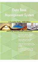 Data Base Management System A Complete Guide - 2020 Edition