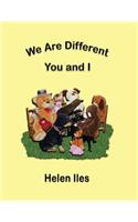 We Are Different, You and I