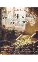 Grow Your Own Groceries