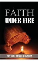 Faith Under Fire