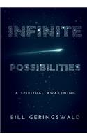 Infinite Possibilities: A Spiritual Awakening