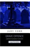 Grave Offence (Large Print Edition)