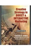 Creative Strategy in Direct & Interactive Marketing (Fourth Edition)