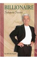Billionaire Secrets to Success