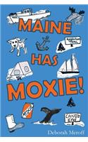 Maine Has Moxie