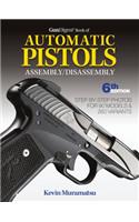 Gun Digest Book of Automatic Pistols Assembly / Disassembly