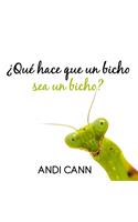 ¿Qué hace que un bicho sea un bicho?