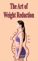 Art of Weight Reduction