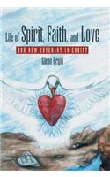 Life of Spirit, Faith, and Love