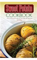 Sweet Potato Cookbook: Easy & Delicious Recipes That You Can Create with Sweet Potato