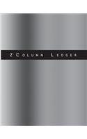 2 Column Ledger: : Graphic Soft Cover Glossy Smoke Gray 8.5" x 11", Full page 108 pages for Cash Book, Accounting Ledger Notebook, Business Ledgers Paper Book, Recor