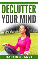 Declutter Your Mind