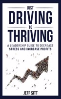 Just Driving to Thriving