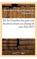de la Chambre Des Pairs Aux Électeurs Réunis Au Champ de Mai