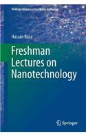 Freshman Lectures on Nanotechnology (Undergraduate Lecture Notes in Physics)