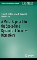 Modal Approach to the Space-Time Dynamics of Cognitive Biomarkers