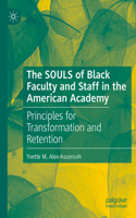 Souls of Black Faculty and Staff in the American Academy