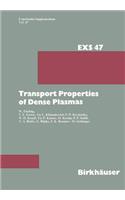 Transport Properties of Dense Plasmas