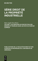 Les Principes de Protection Des Dessins Et Modèles Dans Les Pays Du Marché Commun