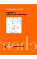 Highlights in Solute-Solvent Interactions