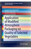 Application of Modified Atmosphere Packaging on Quality of Selected Vegetables