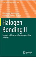 Halogen Bonding II