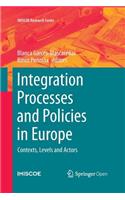 Integration Processes and Policies in Europe